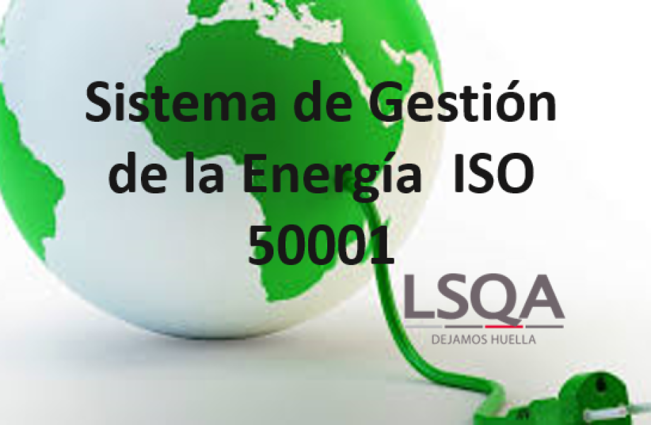 Sistema de Gestión de la Energía  ISO 50001