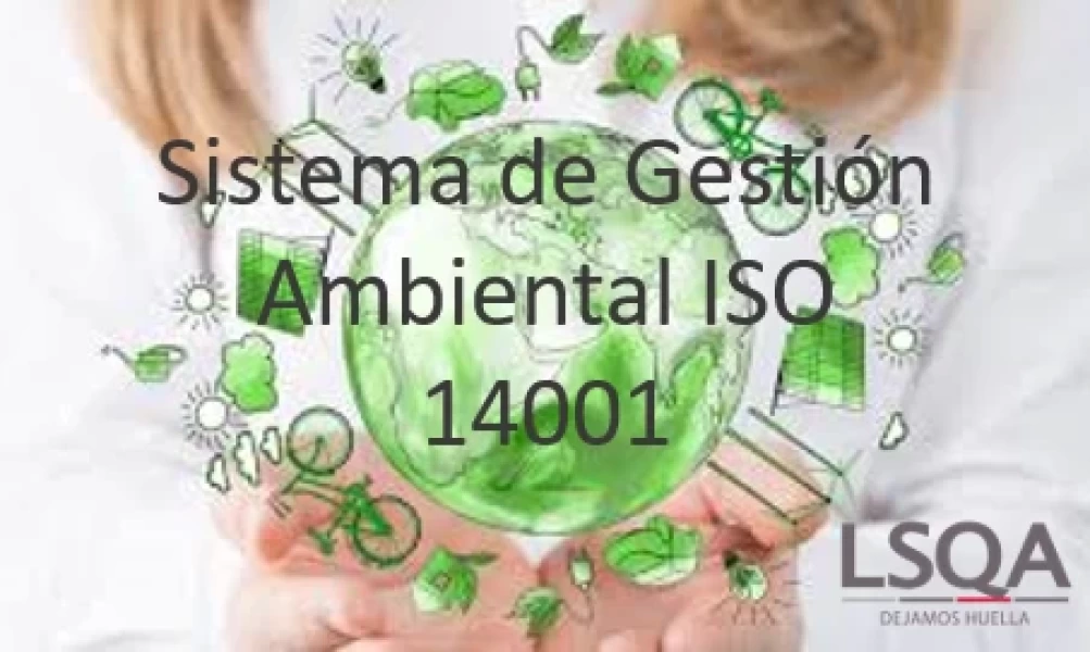 Sistema de Gestión Ambiental ISO 14001