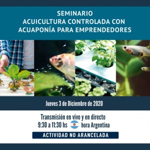 Red Alimentaria realiza seminario  “Acuicultura controlada con acuaponía para emprendedores”