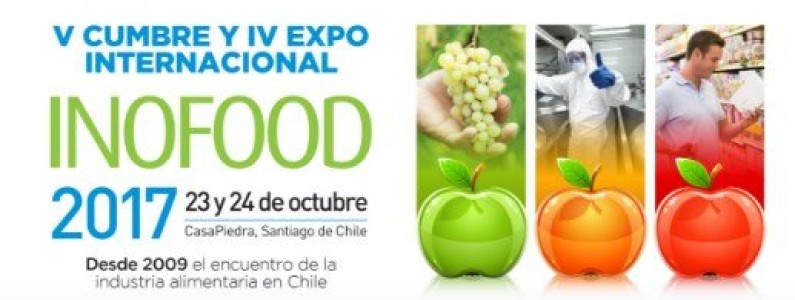 ¡INSCRIPCIONES ABIERTAS! V CUMBRE Y IV EXPO INTERNACIONAL INOFOOD – SANTIAGO DE CHILE