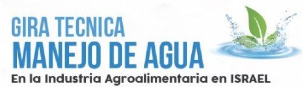 GIRA TÉCNICA EN ESPAÑOL: MANEJO DE AGUA EN LA INDUSTRIA AGROALIMENTARIA EN ISRAEL