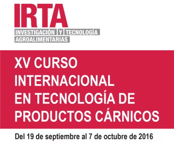IRTA: XV CURSO INTERNACIONAL EN TECNOLOGÍA DE PRODUCTOS CÁRNICOS