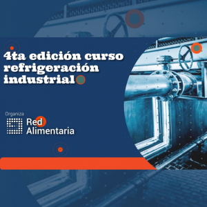 Red Alimentaria realizó la Cuarta Edición del Curso Refrigeración Industrial