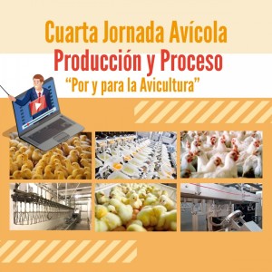 Se Realizó la Primera Parte de la Cuarta Jornada Avícola "Producción y Proceso"