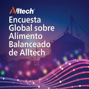 Alltech presentó los resultados de la Encuesta Global sobre Alimento Balanceado