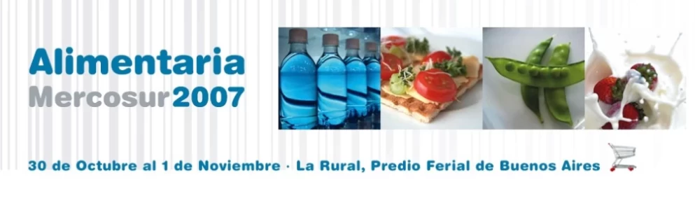 ALIMENTARIA MERCOSUR 2007  DESEMBARCA EN ARGENTINA