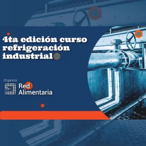 Red Alimentaria realizó la Cuarta Edición del Curso Refrigeración Industrial