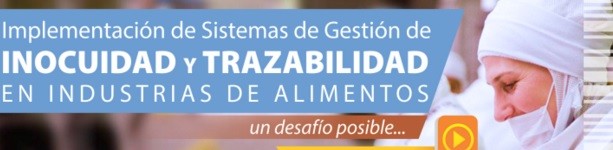 EN VIVO: IMPLEMENTACIÓN DE SISTEMAS DE GESTIÓN DE INOCUIDAD Y TRAZABILIDAD EN INDUSTRIA DE ALIMENTOS