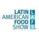 LATIN AMERICAN FOOD SHOW ABRE LA PUERTA A LOS ALIMENTOS DE MEXICO Y LATINOAMERICA