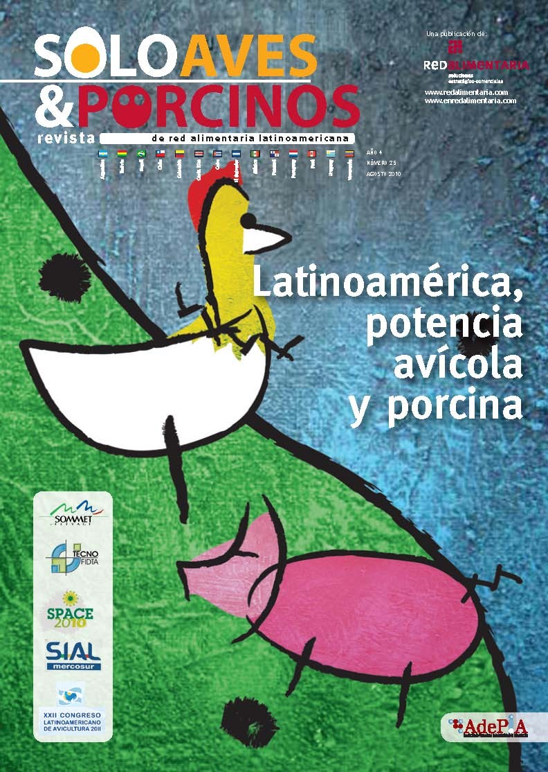 SOLO AVES & PORCINOS EDICION 25: XXII CONGRESO LATINOAMERICANO DE AVICULTURA 2011 UN PUNTO DE ATRACC