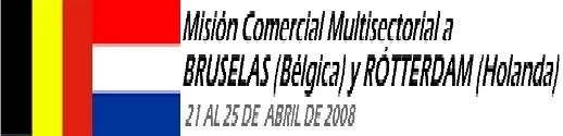 BELGICA Y HOLANDA RECIBIRAN A LA MISION COMERCIAL MULTISECTORIAL