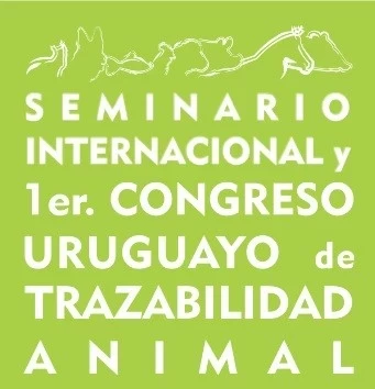 SEMINARIO INTERNACIONAL Y 1ER CONGRESO URUGUAYO DE TRAZABILIDAD ANIMAL